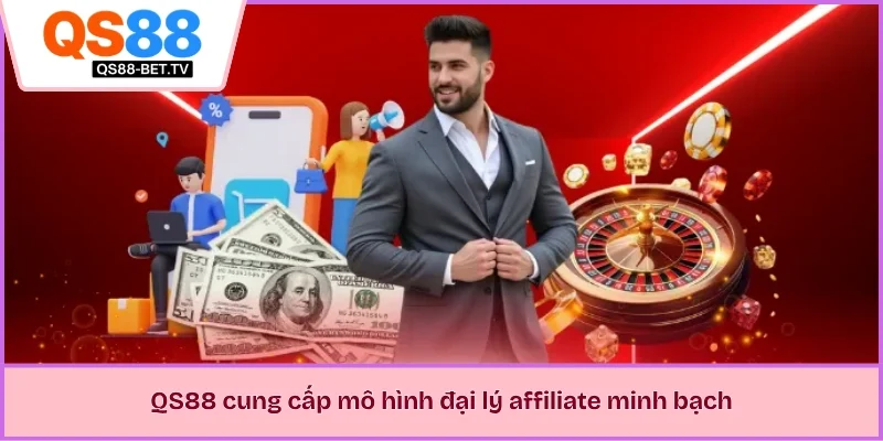 QS88 cung cấp mô hình đại lý affiliate minh bạch