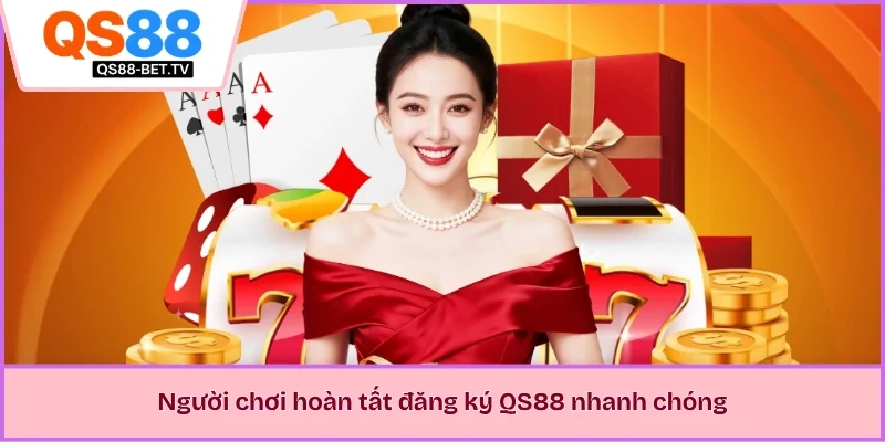 Người chơi hoàn tất đăng ký QS88 nhanh chóng