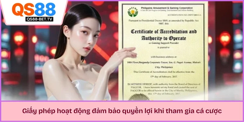Giấy phép hoạt động đảm bảo quyền lợi khi tham gia cá cược